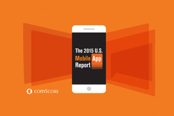Most Used App’s on Home Screen: Insights Galore from comScore’s 2015 U.S. Mobile App Report