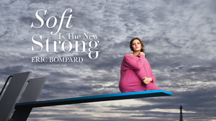 “Soft is the New Strong” in Eric Bompard’s new brand positioning by BETC Luxe
