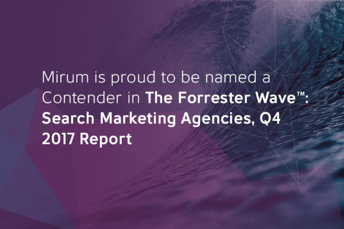 Independent research firm names Mirum a ‘Contender’ in 2017 report for search marketing agencies