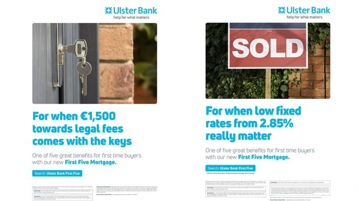 Ulster Bank launches ‘First Five’ Mortgage campaign by Boys and Girls