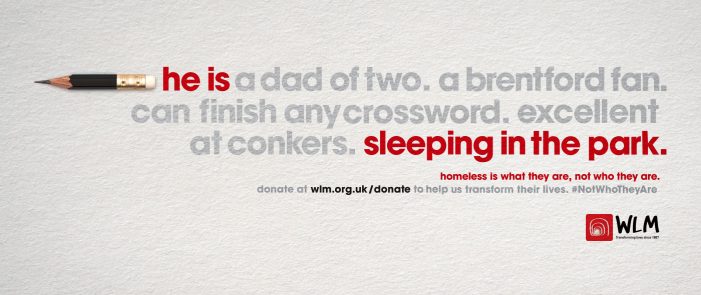 WLM ‘Homeless is what they are, not who they are’ by AMV BBDO