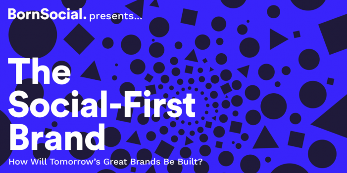The Social First Brand: Born Social launch new virtual event series