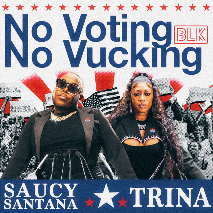 MATCH GROUP’S BLK  TEAMS UP WITH RAPPERS TRINA AND SAUCY SANTANA FOR NEW SINGLE “NO VOTING NO VUCKING”