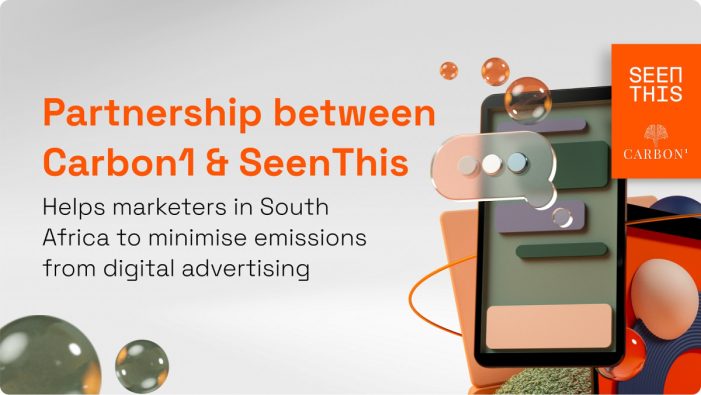 Carbon1 and SeenThis Announce Partnership to Revolutionise Digital Advertising in South Africa and transform the distribution and climate impact of creative delivery