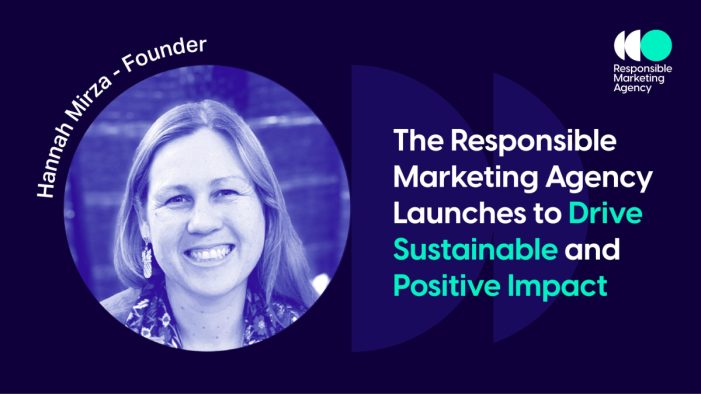 The Responsible Marketing Agency Launches to Drive Sustainable and Positive Impact