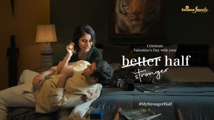 This Valentine’s day, Reliance Jewels and Scarecrow M&C Saatchi breaks the stereotype by calling women as stronger half instead of better half.