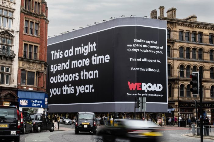 WEROAD ENCOURAGES THE RESIDENTS OF MANCHESTER TO SPEND MORE TIME OUTDOORS WITH A GIANT BILLBOARD OVERLOOKING PICCADILLY GARDENS