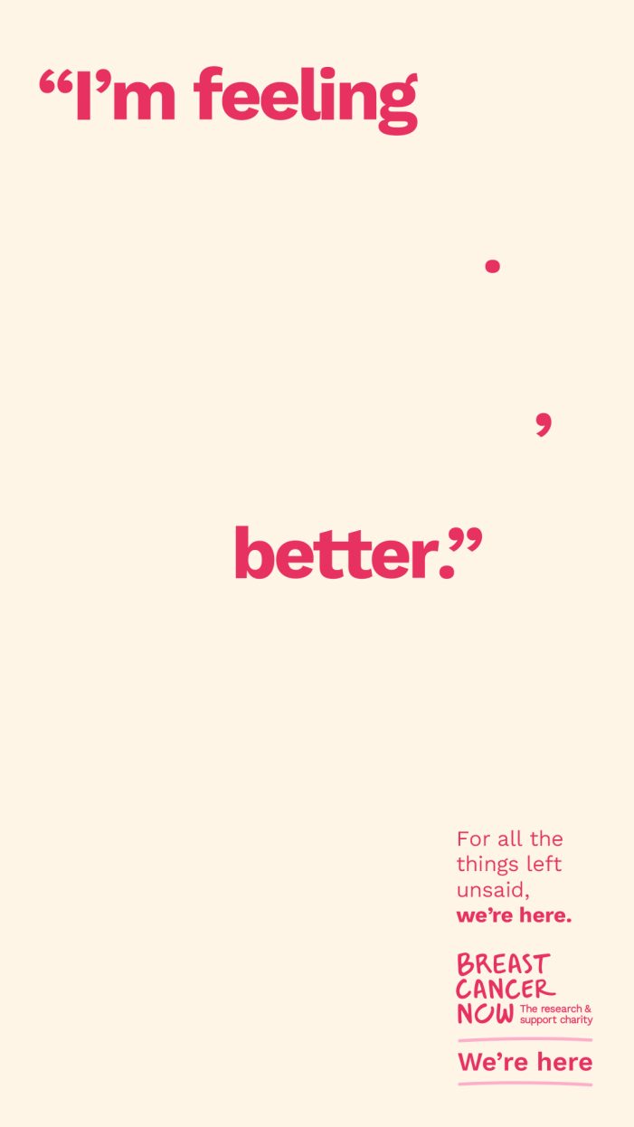 Breast Cancer Now spotlights the things people with cancer leave unsaid in new campaign