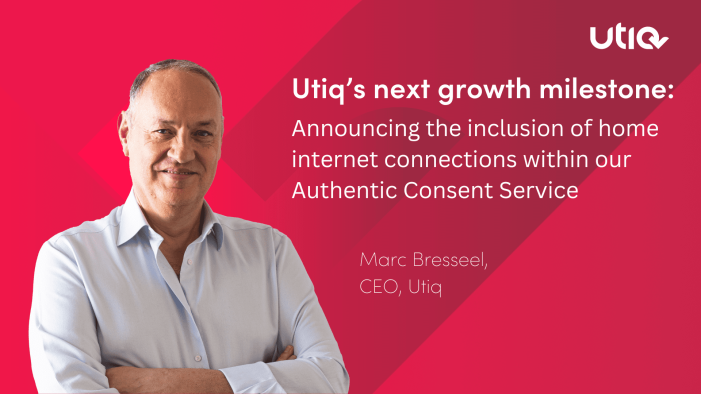 Utiq reaches next milestone for growth with inclusion of home internet connections within its Authentic Consent Service