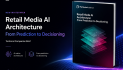 Retailers have two years to ensure they’re the ones in charge of retail media’s inevitable AI shift, report finds