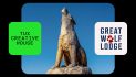 TUX CREATIVE HOUSE WINS AOR DUTIES FOR GREAT WOLF RESORTS