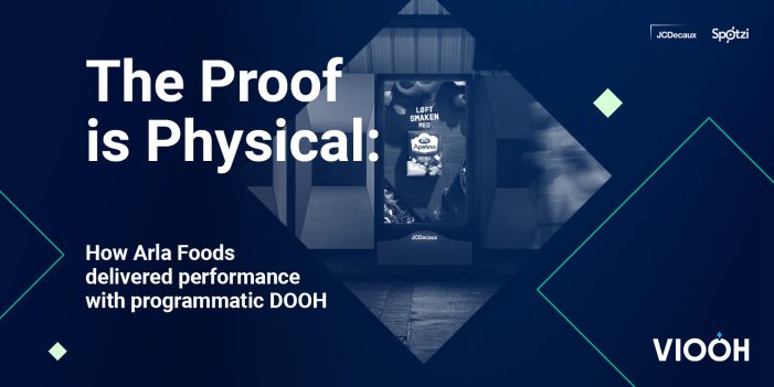 VIOOH and Arla Foods reveal how programmatic DOOH drove real-world performance across outdoor campaigns in new study